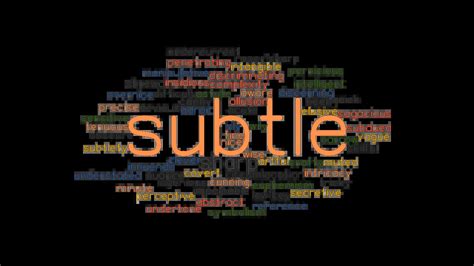 subtle synonym|another word for subtlest.